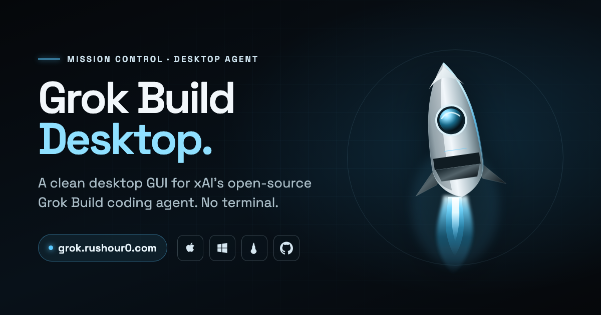 Grok Build Desktop — Desktop GUI for xAI's Grok Build coding agent
